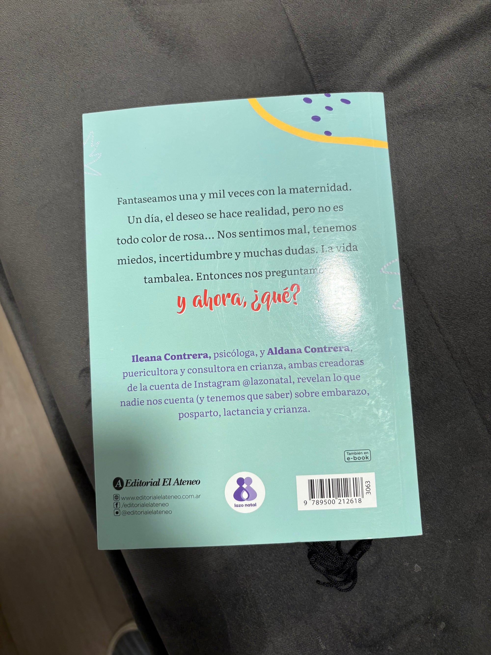 (#PG5012) Libro “¿Y ahora qué?” sobre embarazo, lactancia y crianza. Marca Editorial El Ateneo