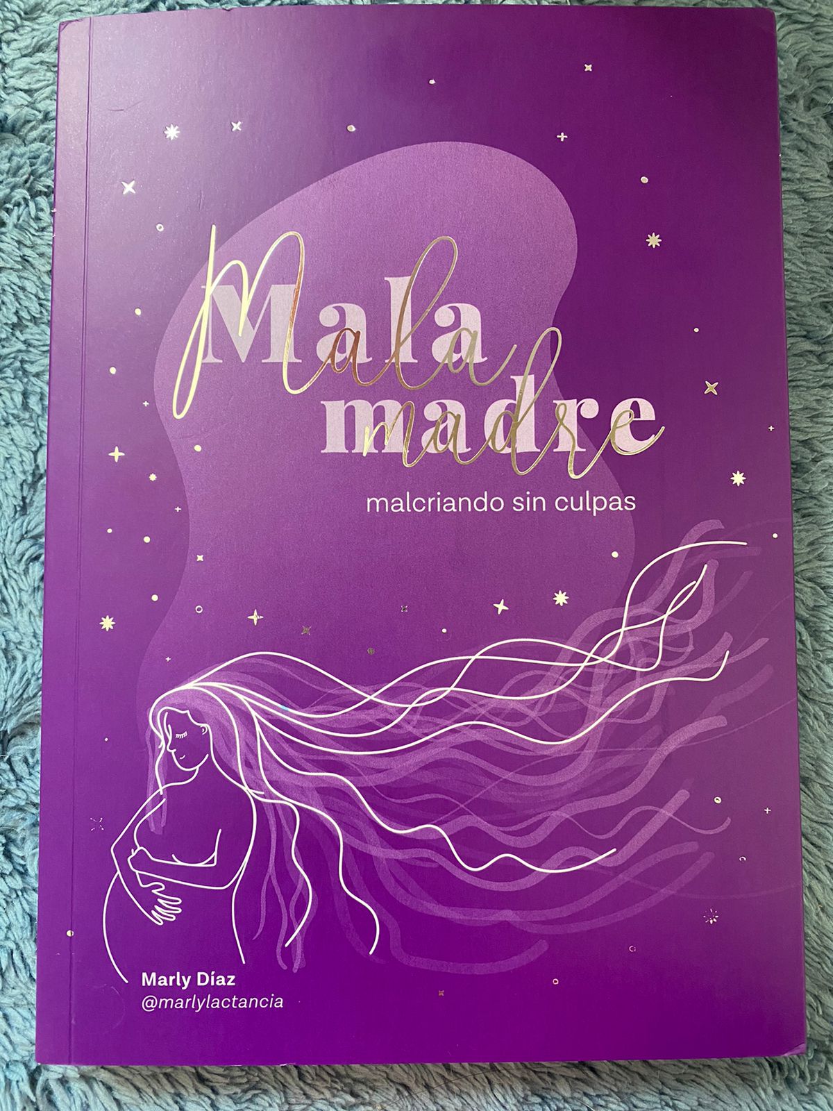 (#PG3735) Libro Mala Madre. Marca Marly Díaz